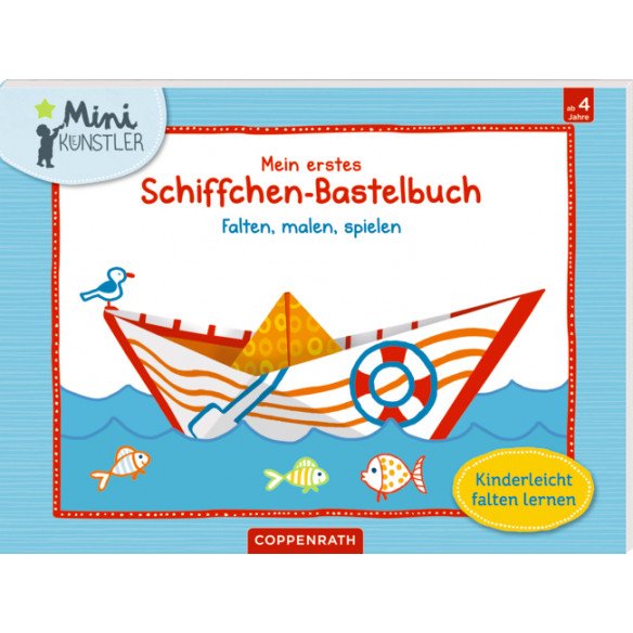 Coppenrath Verlag Mini-Künstler - Mein erstes Schiffchen-Bastelbuch